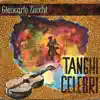 Giancarlo Zucchi - Tanghi celebri