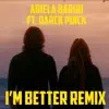 Ariela Baruh - I'm Better (feat. Darck Pinck) [Remix] - Single