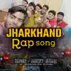 Aniket Jiyana - Jharkhand Rap Song - Single