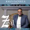 Astor Creative - Zeal (feat. John Daniels & Dre & Leah) - Single