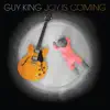 Guy King - Joy Is Coming - Single