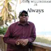 John Willingham Jr - Always - Single