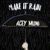 Acey Muni - Make It Rain - Single