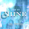 Jim Peters - Let It Shine