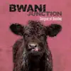 Bwani Junction - Tongue of Bombie