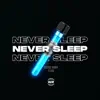 Never Sleep - Upside Down - Single