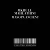 Mkhulu Mahlathini - Masopa Ancient - Single