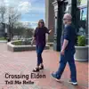 Crossing Elden - Tell Me Hello - EP