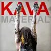 Kava - Material