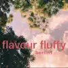 Flavour Fluffy - Berlin1 - Single