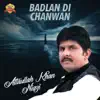 Attaullah Khan Niazi - Badlan Di Chanwan - EP