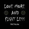 KJK - Love More and Fight Less (feat. Fallen) - Single