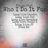 Yungg Jayt - Who I Do It For - Single