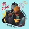 A.K.A. Guadalupe Alfaro - No Plan (with Yung Pablo, B.Yella, Big Deka, Joanna Gyl, Saint Impala & Luv) - Single