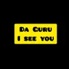 Da Guru - I See You - Single