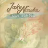 Jake Nauta - Here With You - Single