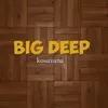 Big deep - Kosazana (Instrumental) - Single