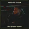 ANKY RANDHAWA - Majhail Flow - Single