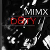 MIMX - D8ty - Single