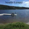 Noelis Lenasi - 2T22 Edit