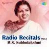 M. S. Subbulakshmi & Hari Om Sharan - Radio Recitals, Vol. 2