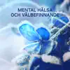 Lugn Musik Atmosfär - Mental hälsa och välbefinnande: Fredlig meditation låtar, Inre frid, Minska ångest, Zen musik, Sinne kropp anslutning