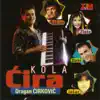 Dragan Cirkovic Cira - Kola