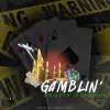 Scotty D Pimpin - Gamblin (feat. Gwalla Fargo) - Single