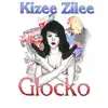 Kizee Zilee - Glocko - Single