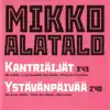 Mikko Alatalo - Kantriäijät - Single