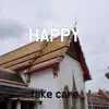 Take Care - Happy - Single