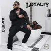 D-Black - Loyalty