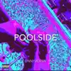 DNNYJCKSN - Poolside - Single