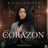 Kayli Castro - Sana Mi Corazon - Single