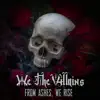 We the Villains - From Ashes, We Rise - EP