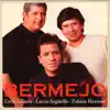 Coco Gómez, Lucio Arguello & Fabian Herrera - Bermejo