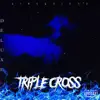 KingKhiddo - Triple Cross (Deluxe)