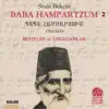 Baba Hampartzum - Besteler Ve Şaraganlar, No. 2