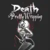 Death in Pretty Wrapping - Death in Pretty Wrapping - EP