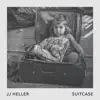 JJ Heller - Suitcase - Single