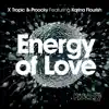 X-Tropic & Proocky - Energy of Love (feat. Karina Flourish) - Single