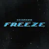 DaveRaww - Freeze - Single