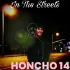 Honcho 14 - In the Streets - Single