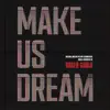 Roger Goula - Make Us Dream (Original Motion Picture Soundtrack)