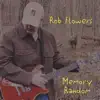 Rob Flowers - Memory Random