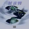 J.C.M.B - De Ja Vu (feat. KaJe & Ron the G) - Single