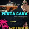 Pampi, Tomsongracz & Kafar KRD - Punta Cana (feat. DJ Jedediah) - Single