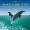 Thors - Dance in the Light, Vol. 2 (Wonderful Relaxation & Meditation Music)