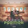 Buddha - Position (feat. Mickey Shiloh) - Single