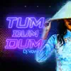 DJ Vavvá - Tum Dum Dum (Remix 2022) - Single